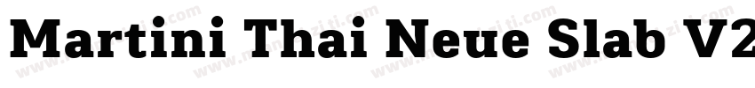 Martini Thai Neue Slab V2 Thin字体转换